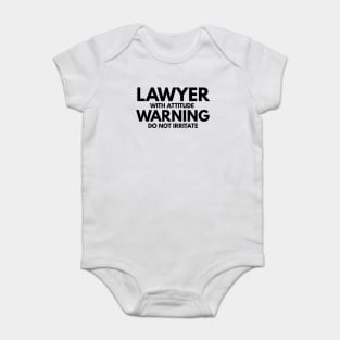 Lawyer With Attitude Warning Do Not Irritate Baby Bodysuit